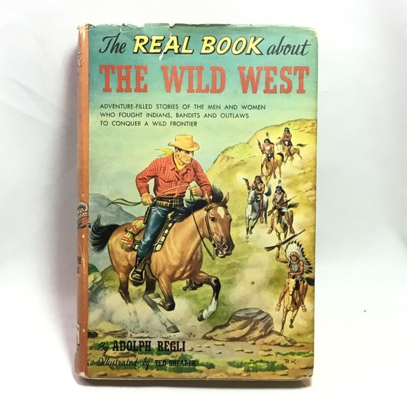 The Real Book About The Wild West 1952 HC/DJ - Picture 1 of 15